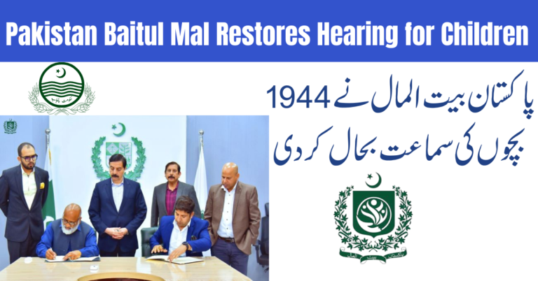 Pakistan Baitul Mal Restores Hearing for 1,944 Children